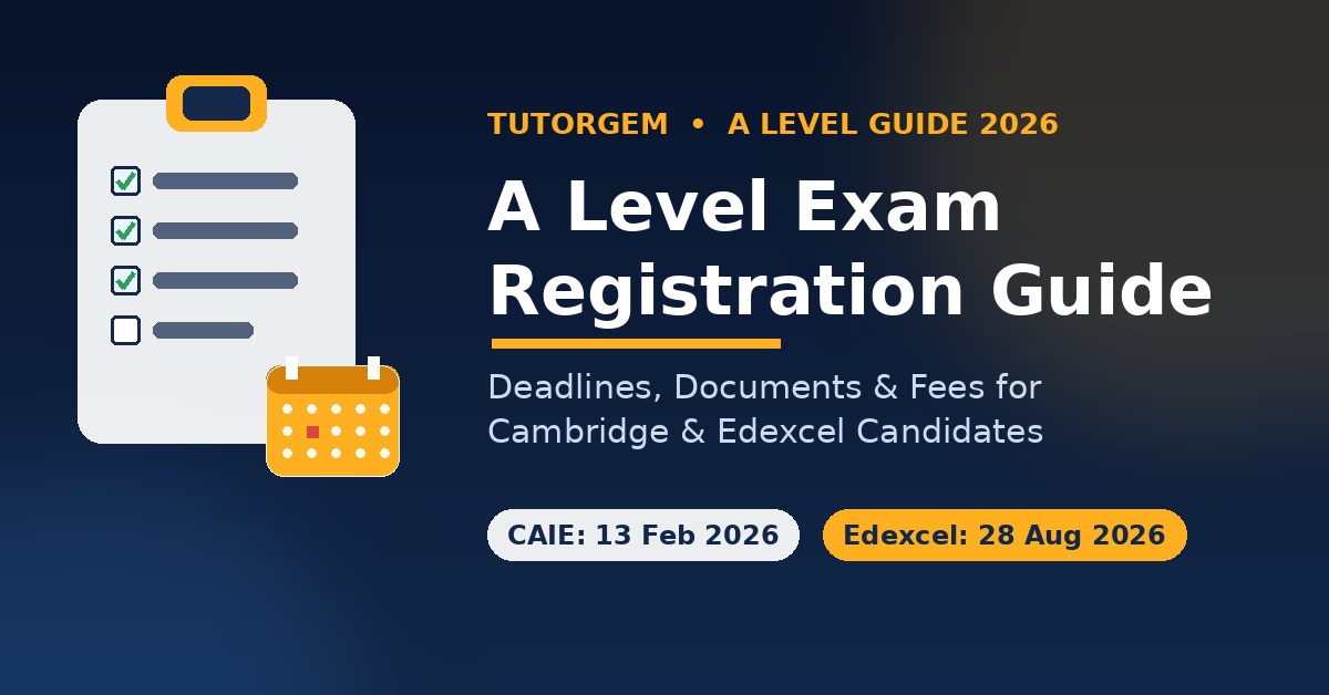 A Level exam registration guide showing Cambridge CAIE and Edexcel deadlines for 2026 with checklist and calendar icons