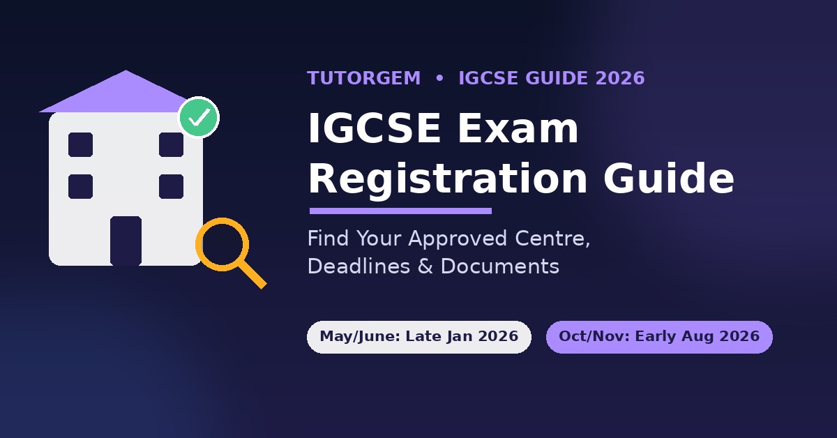 IGCSE exam registration guide showing an approved exam centre search with May/June and October/November 2026 deadlines